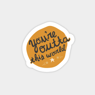 You're Outta this World Space Pattern Sticker